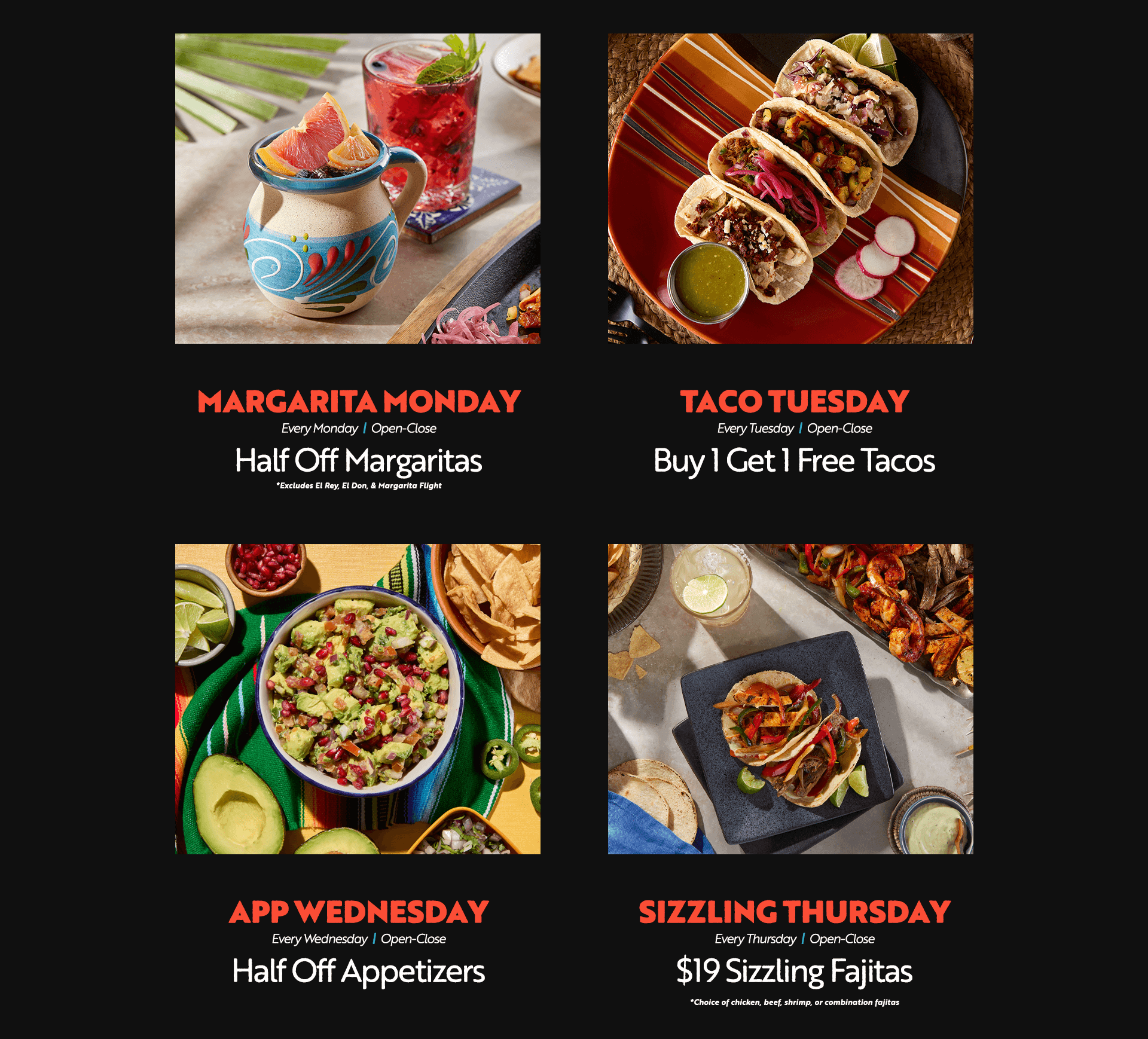 Margarita Mondays, Taco Tuesdays, App, Wednesday, Sizzling Thursday