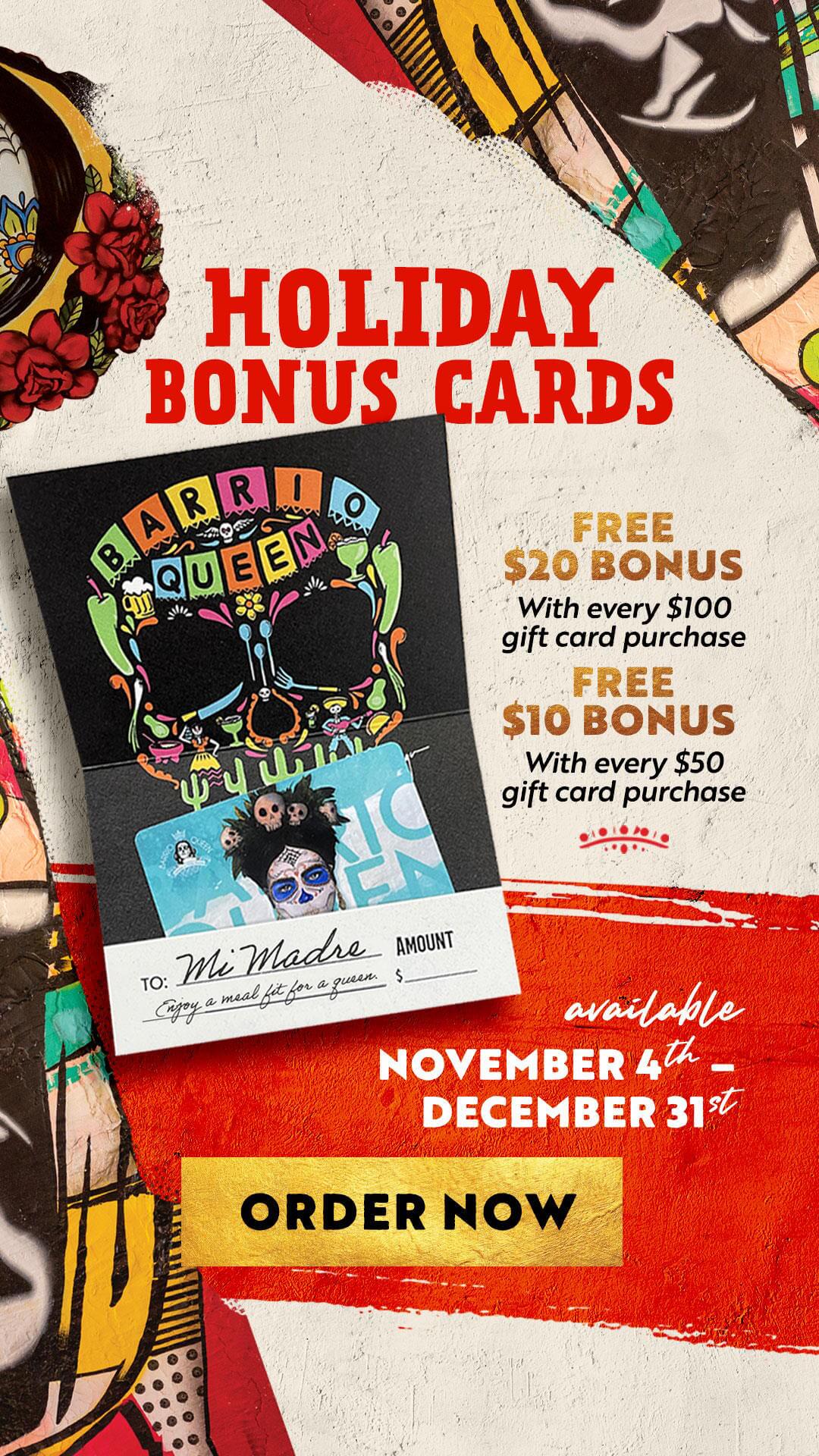 An image of a Barrio Queen Gift Card, showing special offers for a bonus $10 gift card with a purchase of a $50 gift card or a bonus $20 gift card for every $100 gift card purchased. width=